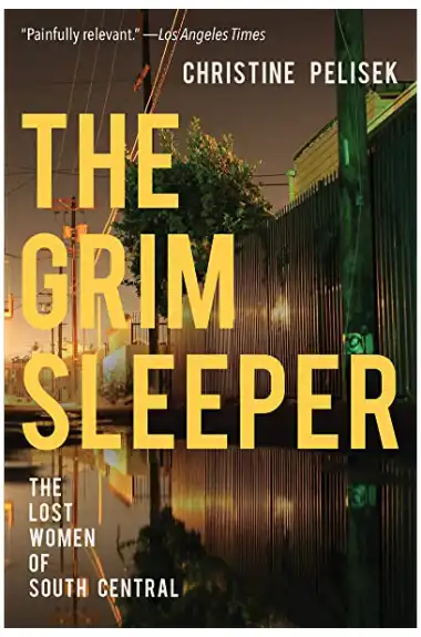 Christine Pelisek's The Grim Sleeper cover, one of the best serial killer true crime books on the market.
